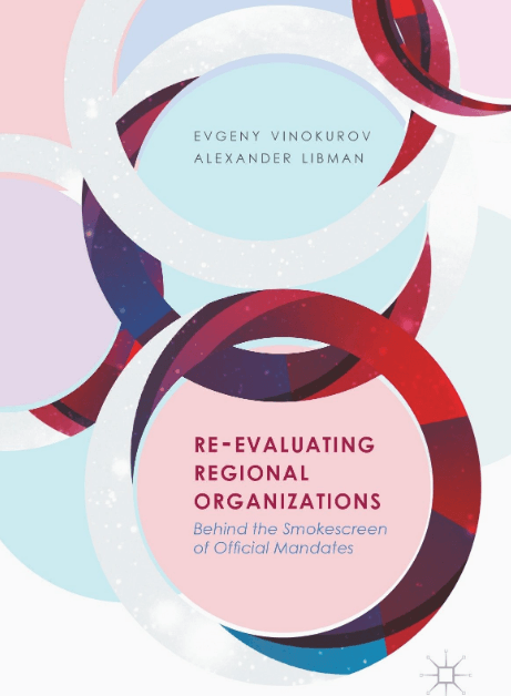 Re-Evaluating Regional Organizations: Behind the Smokescreen of Official Mandates