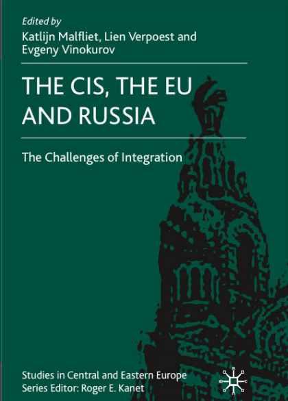 The CIS, the EU, and Russia: Challenges of Integration