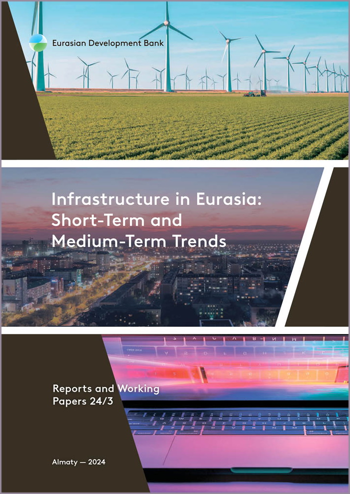 Infrastructure in Eurasia: Short-Term and Medium-Term Trends